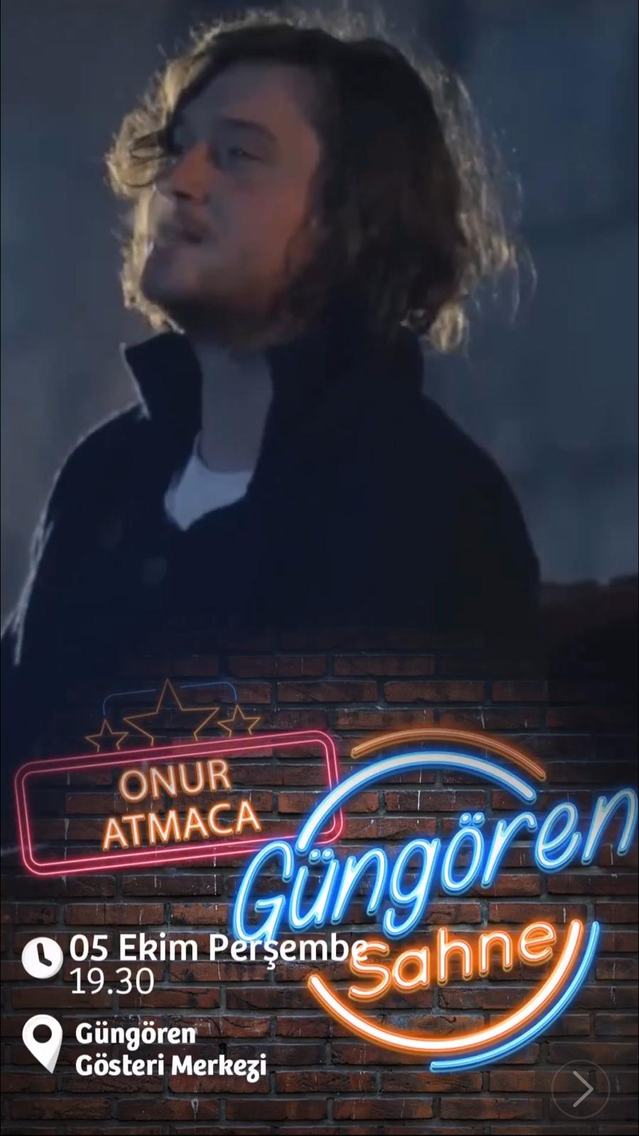GÜNGÖREN GÖSTERİ SANAT MERKEZİ - ONUR ATMACA ile Güngören Sahne